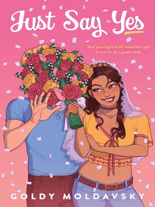 Title details for Just Say Yes by Goldy Moldavsky - Available